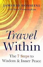 Travel Within – 7 Steps to Wisdom and Inner Peace