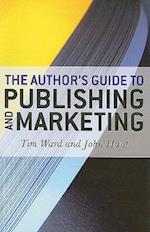 Author`s Guide to Publishing and Marketing, The