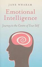 Emotional Intelligence - Journey to the Centre of Your Self