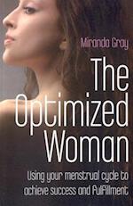Optimized Woman, The – Using your menstrual cycle to achieve success and fulfillment