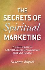 The Secrets of Spiritual Marketing