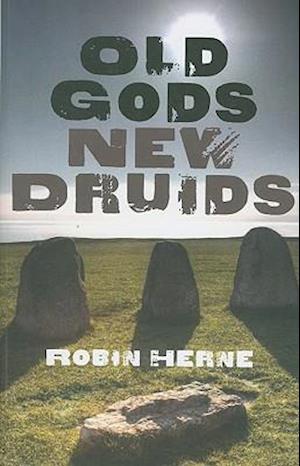 Old Gods, New Druids
