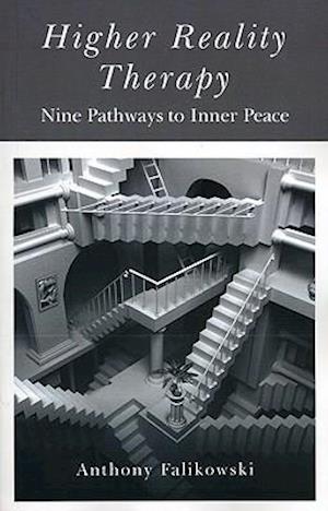 Higher Reality Therapy – Nine Pathways to Inner Peace