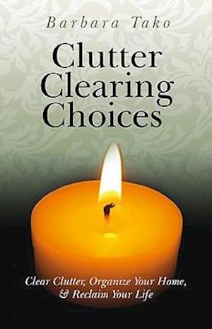 Clutter Clearing Choices