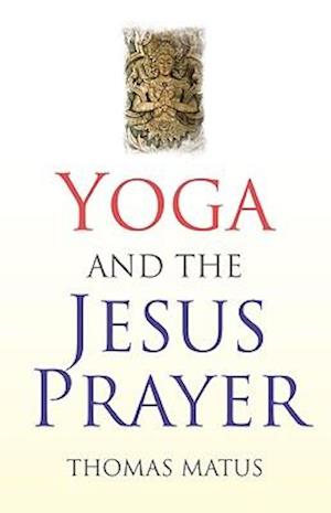 Yoga and the Jesus Prayer