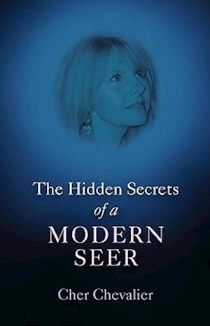 Hidden Secrets of a Modern Seer, The