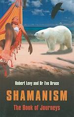 Shamanism: The Book of Journeys