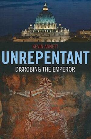 Unrepentant – Disrobing the Emperor