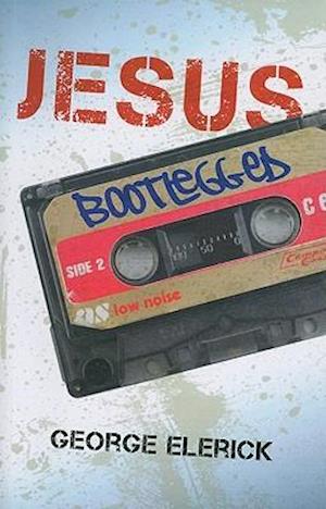 Jesus Bootlegged