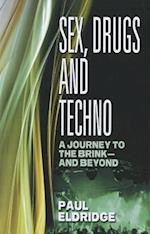 Sex, Drugs & Techno