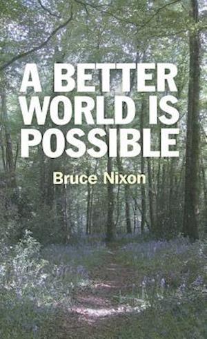 Better World is Possible, A