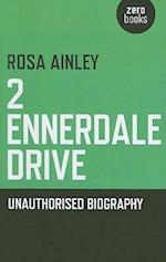 2 Ennerdale Drive – Unauthorised Biography