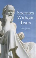 Socrates Without Tears