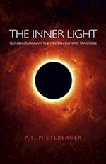Inner Light, The – Self–Realization via the Western Esoteric Tradition