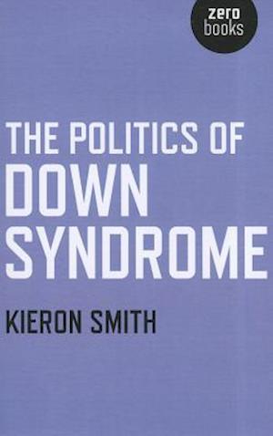 Politics of Down Syndrome, The