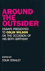 Around the Outsider – Essays presented to Colin Wilson on the occasion of his 80th birthday