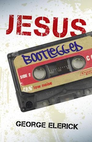 Jesus Bootlegged