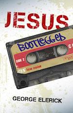 Jesus Bootlegged