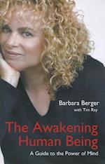 Awakening Human Being, The – A Guide to the Power of the Mind