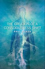 Creation of a Consciousness Shift