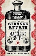The Strange Affair of Madeleine Smith