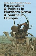 Pastoralism and Politics in Northern Kenya and Southern Ethiopia