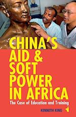 China's Aid and Soft Power in Africa