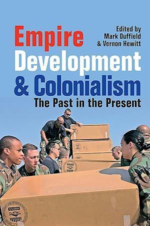 Duffield, M: Empire, Development and Colonialism - The Past