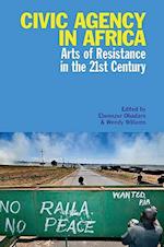 Obadare, E: Civic Agency in Africa - Arts of Resistance in t