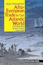 Strickrodt, S: Afro-European Trade in the Atlantic World - T