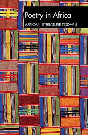 ALT 6 Poetry in Africa: African Literature Today