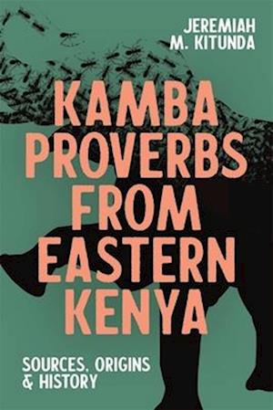 Kamba Proverbs from Eastern Kenya