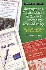 Newsprint Literature and Local Literary Creativity in West Africa, 1900s – 1960s