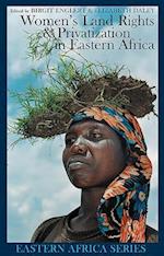 Women's Land Rights and Privatization in Eastern Africa