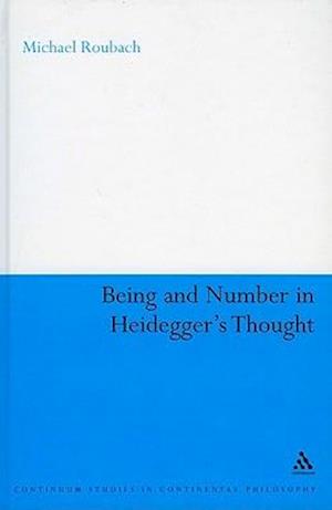 Being and Number in Heidegger's Thought