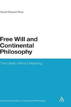 Free Will and Continental Philosophy