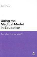 Using the Medical Model in Education