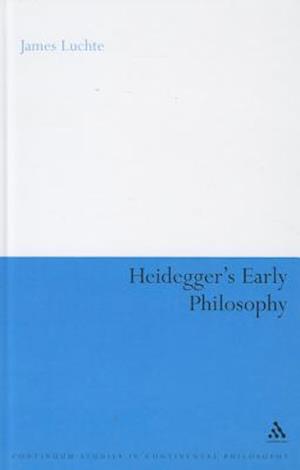 Heidegger's Early Philosophy