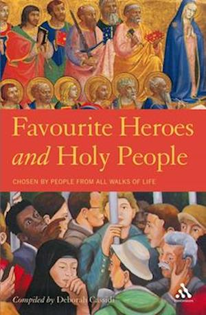 Favourite Heroes and Holy People