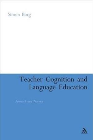 Teacher Cognition and Language Education