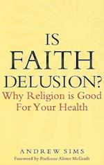 Is Faith Delusion?