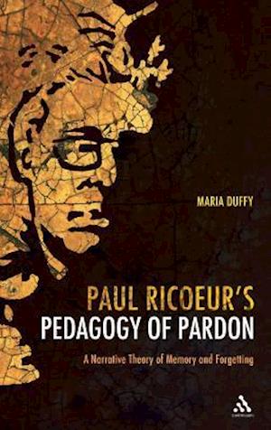 Paul Ricoeur's Pedagogy of Pardon