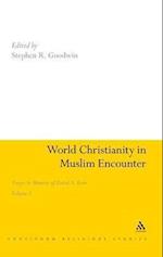 World Christianity in Muslim Encounter