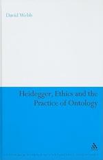 Heidegger, Ethics and the Practice of Ontology