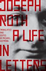 Joseph Roth : A Life in Letters