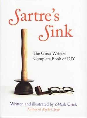 Sartre's Sink : A Literary DIY Manual