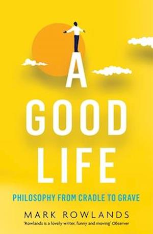 A Good Life