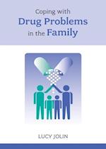 Coping with Drug Problems in the Family