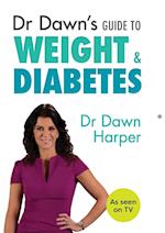Dr Dawn's Guide to Weight & Diabetes