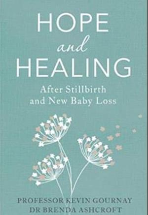 Hope and Healing After Stillbirth And New Baby Loss